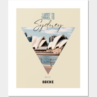 Sydney Dreams on a Budget: Opera & Empty Wallet (Sydney Photo) Posters and Art